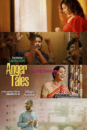 Anger Tales Season 1 Hindi Hotstar Special Complete Web Series 480p 720p 1080p WEB-DL