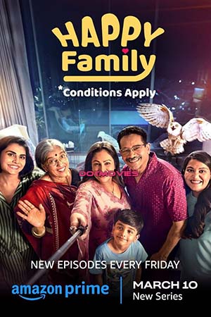 Happy Family Conditions Apply Season 1 Hindi Amazon Prime Complete WEb Series 480p 720p 1080p WEB-DL