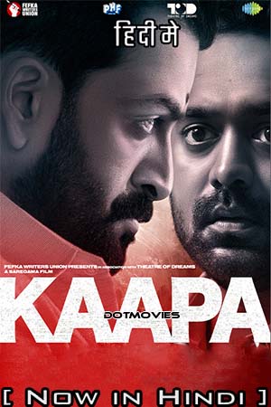 Kaapa 2022 WEB-DL Dual Audio Hindi ORG - Malayalam ORG 480p 720p 1080p