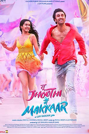 Tu Jhoothi Main Makkaar 2023 Hindi Full Movie NF WEB-DL 480p 720p 1080p