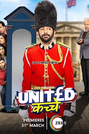 United Kacche 2023 Season 1 Hindi ZEE5 Complete WEB Series 480p 720p 1080p 2160p 4K WEB-DL