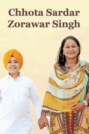 Chhota Sardar Zorawar Singh 2023 Punjabi CHTV HDRip 480p 720p 1080p