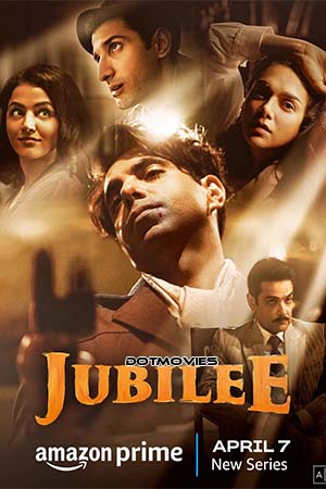 Jubilee Season 1 Hindi Amazon Prime Complete WEB Series 480p 720p 1080p WEB-DL