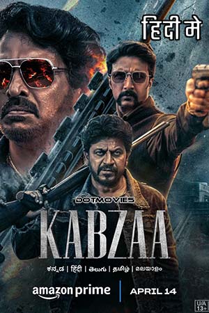 KABZAA 2023 Hindi ORG Full Movie DDP5.1 AMZN WEB-DL 480p 720p 1080p 2160p 4K