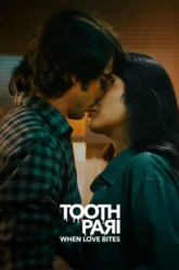 Tooth Pari When Love Bites 2023 Season 1 Complete Hindi Netflix Original WEB Series 480p 720p 1080p WEB-DL