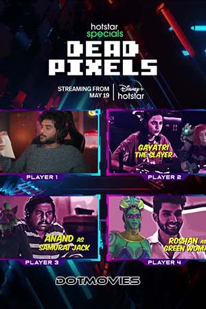 Dead Pixels Season 1 Hindi Hotstar Special Complete Web Series 480p 720p 1080p WEB-DL