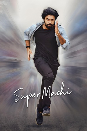 Super Machi 2022 Dual Audio Hindi ORG. - Telugu UNCUT 480p 720p 1080p