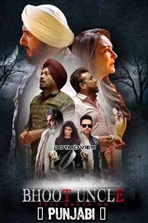 Bhoot Uncle Tusi Great Ho 2023 Punjabi Full Movie WEB-DL 480p 720p 1080p