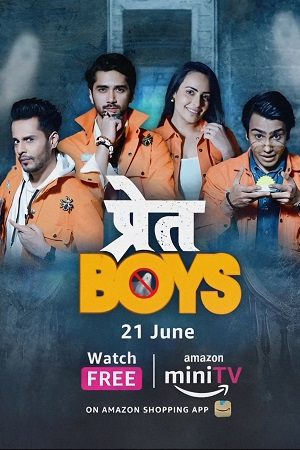 Pret Boys - Amazon MiniTV 2023 Season 1 Complete Hindi WEB Series 480p 720p 1080p WEB-DL