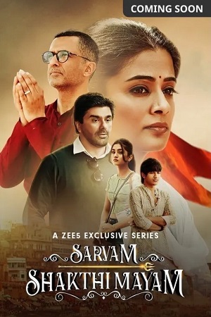 Sarvam Shakthi Mayam Season 1 Hindi ZEE5 Complete Web Series 480p 720p 1080p WEB-DL