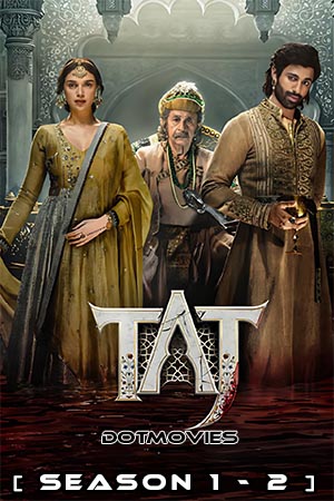 Taj Reign of Revenge Season 1 - 2 Episode 5 To 8 Added Hindi Complete ZEE5 WEB Series 480p 720p 1080p WEB-DL