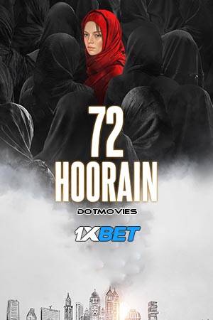 72 Hoorain 2023 Hindi Full Movie HDCAMRip 480p 720p 1080p