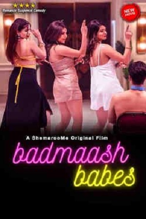 Badmaash Babes 2022 Hindi Full Movie WEB-DL 480p 720p 1080p