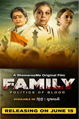 Family Politics of Blood 2023 Dual Audio Hindi - Gujarati WEB-DL 480p 720p 1080p