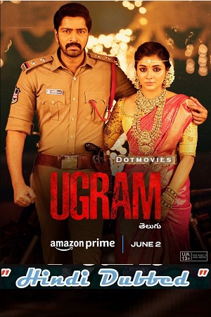 Ugram 2023 UNCUT AMZN WEB-DL Dual Audio Hindi ORG - Telugu Full Movie 480p 720p 1080p 2160p 4K