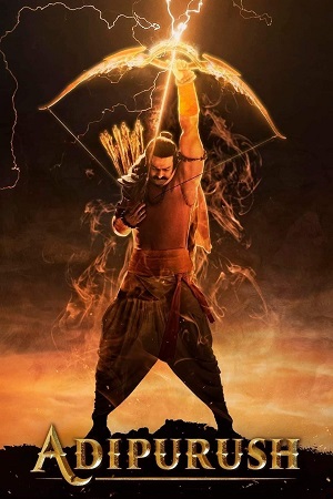 Adipurush 2023 Hindi DDP5.1 Netflix WEB-DL 480p 720p 1080p
