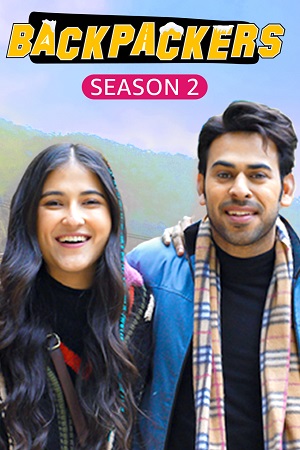 Backpackers Season 1 - 2 Hindi HDRip Complete WEB Series 480p 720p 1080p WEB-DL