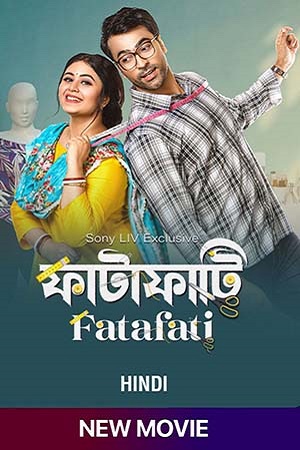 Fatafati 2023 Hindi Full Movie SONYLIV WEB-DL 480p 720p 1080p