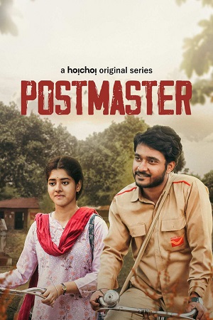 Postmaster Dakghor 2023 S01 Hindi HDRip Complete WEB Series 480p 720p 1080p WEB-DL