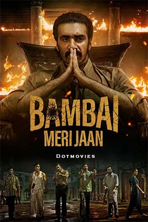 Bambai Meri Jaan Season 1 Hindi Amazon Original Complete Web Series 480p 720p 1080p WEB-DL