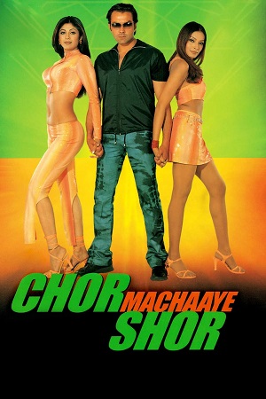Chor Machaaye Shor 2002 BluRay Hindi Full Movie 480p 720p 1080p