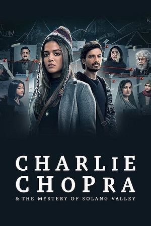 Charlie Chopra & The Mystery of Solang Valley Season 1 Hindi SonyLiv Complete Web Series 480p 720p 1080p WEB-DL