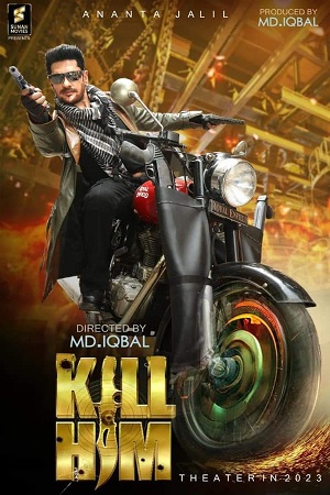 Kill Him 2023 Bengali Full Movie WEB-DL 480p 720p 1080p