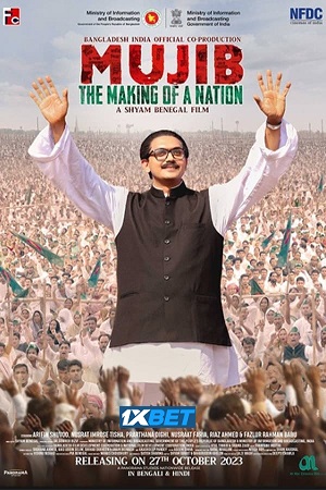 Mujib - The Making of a Nation 2023 Hindi Full Movie HDCAMRip 480p 720p 1080p