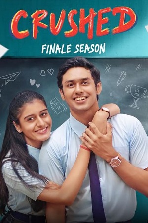 Crushed 2024 Season 4 Complete Amazon MiniTv Hindi WEB Series 480p 720p 1080p WEB-DL