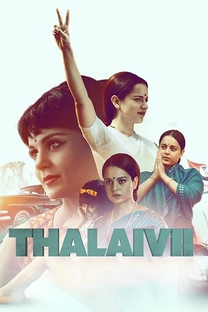Thalaivi 2021 Hindi Full Movie NF WEB-DL 480p 720p 1080p