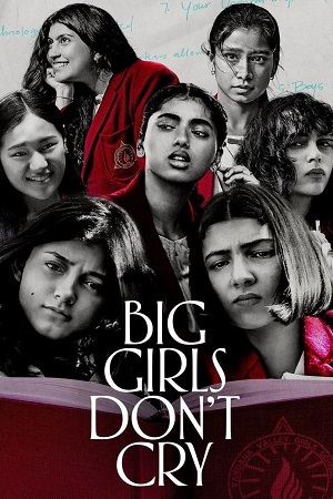 Big Girls Don’t Cry BGDC 2024 Season 1 Complete Amazon Original Hindi WEB Series 480p 720p 1080p WEB-DL