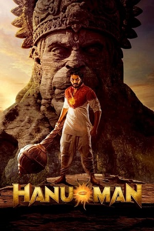 Hanu Man 2024 Hindi Full Movie WEB-DL 480p 720p 1080p 2160p 4K