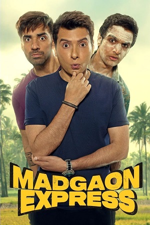 Madgaon Express 2024 HDCAMRip Hindi Full Movie 480p 720p 1080p