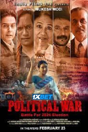 Political War 2024 Hindi CAMRip Full Movie 480p 720p 1080p