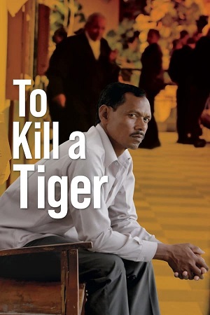 To Kill a Tiger 2022 WEB-DL Hindi Movie 480p 720p 1080p