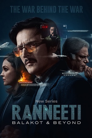 Ranneeti Balakot & Beyond 2024 Season 1 Complete Hindi JioCinema WEB Series 480p 720p 1080p WEB-DL