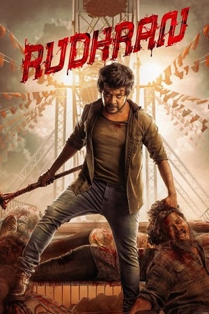 Rudhran 2023 WEB-DL ORG. Hindi Full Movie 480p 720p 1080p 2160p