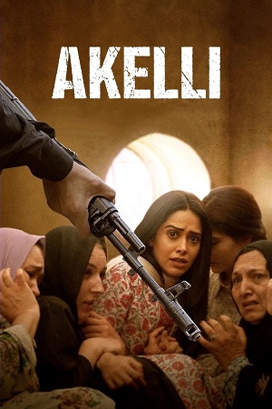 Akelli 2024 JioCinema WEB-DL Hindi Full Movie 480p 720p 1080p