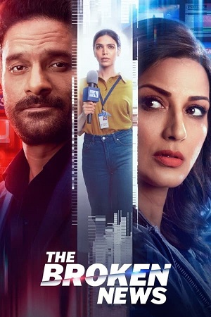 The Broken News 2024 Season 2 Hindi ZEE5 WEB Series 480p 720p 1080p WEB-DL