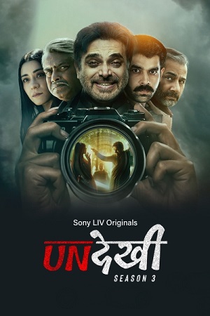 Undekhi Season 3 Complete Hindi SonyLIV WEB Series 480p 720p 1080p WEB-DL
