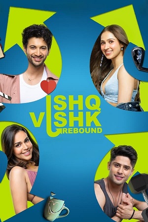 Ishq Vishk Rebound 2024 WEB-DL Hindi Full Movie 480p 720p 1080p
