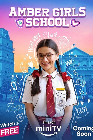 Amber Girls School 2024 Season 2 Complete Hindi WEB Series 480p 720p 1080p WEB-DL