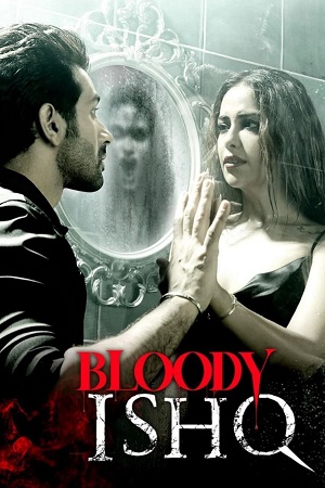 Bloody Ishq 2024 DSNP WEB-DL Hindi Full Movie 480p 720p 1080p