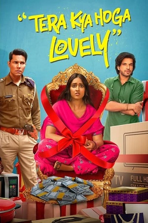 Tera Kya Hoga Lovely 2024 Hindi ORG 2.0 HDTV Full Movie 480p 720p 1080p