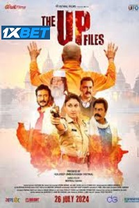 The U P Files 2024 Hindi CAMRip Full Movie 480p 720p 1080p