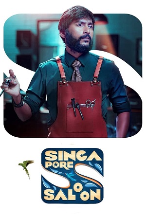Singapore Saloon 2024 Dual Audio Hindi ORG. - Tamil WEB-DL 480p 720p 1080p