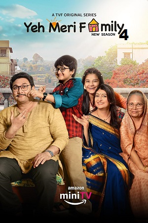Yeh Meri Family 2024 Season 4 Hindi Complete Amazon MiniTV Series 480p 720p 1080p WEB-DL