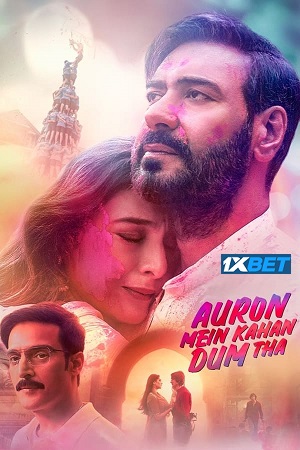 Auron Mein Kahan Dum Tha 2024 AMZN WEB-DL Hindi Full Movie 480p 720p 1080p