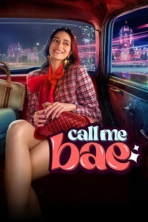 Call Me Bae - Season 1 2024 Complete Hindi Amazon Original WEB Series 480p 720p & 1080p WEB-DL