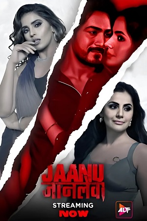 Jaanu Jaanlewa Season 1 AltBalaji Original WEB Series 720p WEB-DL